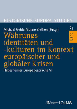 Buchcover Währungsidentitäten und -kulturen im Kontext europäischer und globaler Krisen  | EAN 9783487162096 | ISBN 3-487-16209-1 | ISBN 978-3-487-16209-6