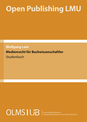 Buchcover Medienrecht für Buchwissenschaftler | Wolfgang Lent | EAN 9783487162171 | ISBN 3-487-16217-2 | ISBN 978-3-487-16217-1