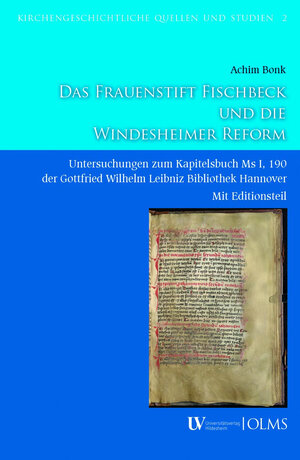 Buchcover Das Frauenstift Fischbeck und die Windesheimer Reform | Achim Bonk | EAN 9783487163376 | ISBN 3-487-16337-3 | ISBN 978-3-487-16337-6