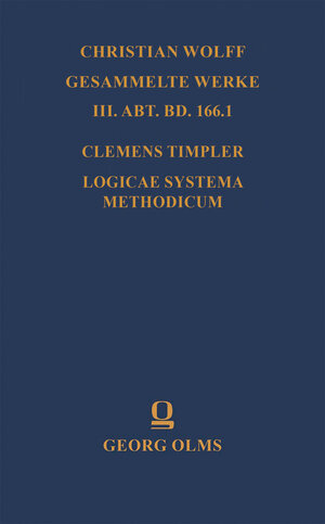 Buchcover Logicae systema methodicum | Clemens Timpler | EAN 9783487163925 | ISBN 3-487-16392-6 | ISBN 978-3-487-16392-5