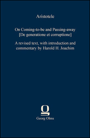 Buchcover On Coming-to-be and Passing-away [De generatione et corruptione] | ,Aristotele | EAN 9783487302911 | ISBN 3-487-30291-8 | ISBN 978-3-487-30291-1