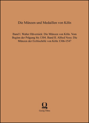 Buchcover Die Münzen und Medaillen von Köln  | EAN 9783487307121 | ISBN 3-487-30712-X | ISBN 978-3-487-30712-1