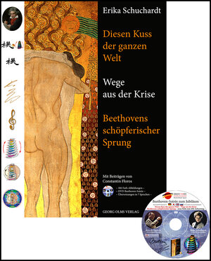 Buchcover Diesen Kuss der ganzen Welt – Wege aus der Krise. Beethovens schöpferischer Sprung (E-Book) | Erika Schuchardt | EAN 9783487421018 | ISBN 3-487-42101-1 | ISBN 978-3-487-42101-8