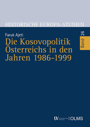 Buchcover Die Kosovopolitik Österreichs in den Jahren 1986-1999 | Faruk Ajeti | EAN 9783487423272 | ISBN 3-487-42327-8 | ISBN 978-3-487-42327-2