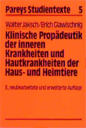 Buchcover Klinische Propädeutik der inneren Krankheiten und Hautkrankheiten der Haus- und Heimtiere | Walter Jaksch | EAN 9783489515166 | ISBN 3-489-51516-1 | ISBN 978-3-489-51516-6