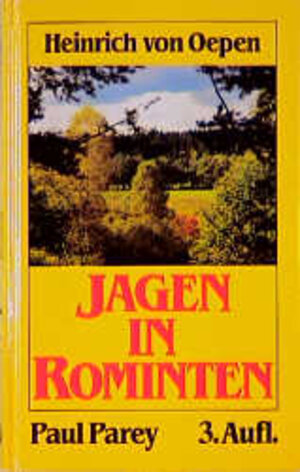 Buchcover Jagen in Rominten | Heinrich von Oepen | EAN 9783490236111 | ISBN 3-490-23611-4 | ISBN 978-3-490-23611-1
