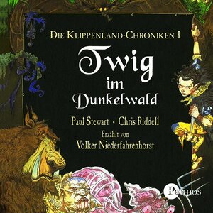 Die Klippenland-Chroniken: Twig im Dunkelwald. 3 CDs: BD 1