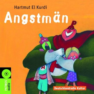 Angstmän. CD: Ein panisches Kammerspiel für Kinder