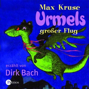 Urmels grosser Flug. 2 CDs . In vielen Stimmerm erzählt von Dirk Bach