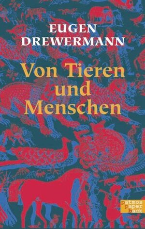 Von Tieren und Menschen. Moderne Fabeln