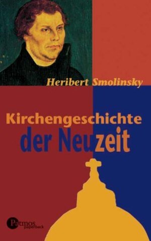 Kirchengeschichte der Neuzeit 1