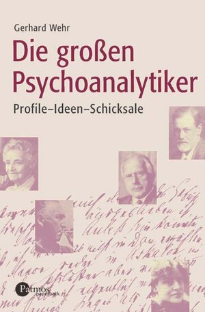 Buchcover Die grossen Psychoanalytiker | Gerhard Wehr | EAN 9783491698024 | ISBN 3-491-69802-2 | ISBN 978-3-491-69802-4