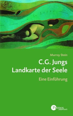 C. G. Jungs Landkarte der Seele. Eine Einführung