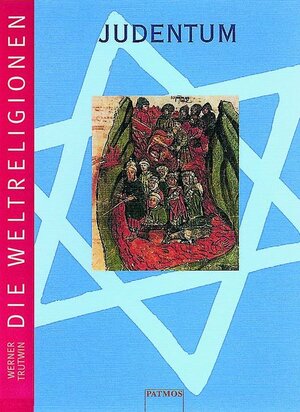 Die Weltreligionen. Arbeitshefte für die Sekundarstufe II. Religion - Ethik - Philosophie: Die Weltreligionen, Judentum: Arbeitsbücher für die Sekundarstufe II. Religion - Philosophie - Ethik: BD 1