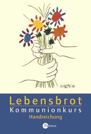 Buchcover Lebensbrot - Kommunionkurs  | EAN 9783491764408 | ISBN 3-491-76440-8 | ISBN 978-3-491-76440-8