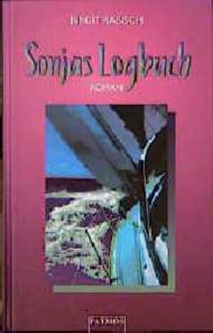 Buchcover Sonjas Logbuch | Birgit Rabisch | EAN 9783491794825 | ISBN 3-491-79482-X | ISBN 978-3-491-79482-5