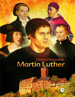 Buchcover Martin Luther | Dietrich Steinwede | EAN 9783491797536 | ISBN 3-491-79753-5 | ISBN 978-3-491-79753-6