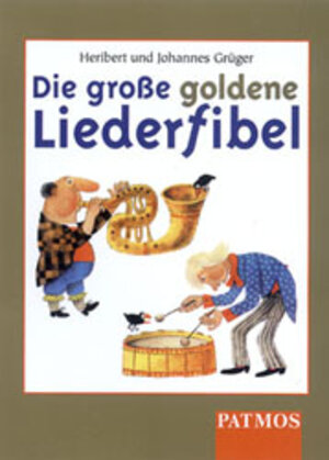 Die große goldene Liederfibel. 2 Cassetten.