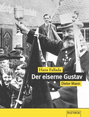Buchcover Der eiserne Gustav | Hans Fallada | EAN 9783491910829 | ISBN 3-491-91082-X | ISBN 978-3-491-91082-9
