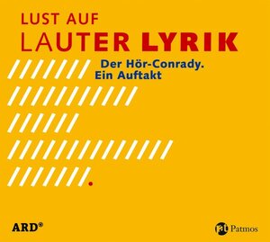 Buchcover Lust auf Lauter Lyrik. Der Hör-Conrady  | EAN 9783491912755 | ISBN 3-491-91275-X | ISBN 978-3-491-91275-5