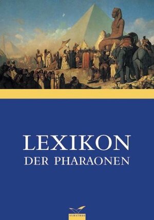 Lexikon der Pharaonen. Sonderausgabe