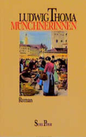 Buchcover Münchnerinnen | Ludwig Thoma | EAN 9783492006392 | ISBN 3-492-00639-6 | ISBN 978-3-492-00639-2
