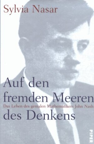 Buchcover Auf den fremden Meeren des Denkens | Sylvia Nasar | EAN 9783492038003 | ISBN 3-492-03800-X | ISBN 978-3-492-03800-3