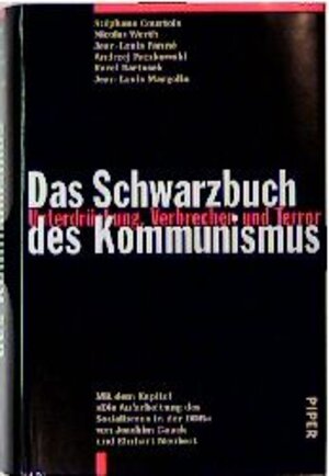 Buchcover Das Schwarzbuch des Kommunismus | Stéphane Courtois | EAN 9783492040532 | ISBN 3-492-04053-5 | ISBN 978-3-492-04053-2