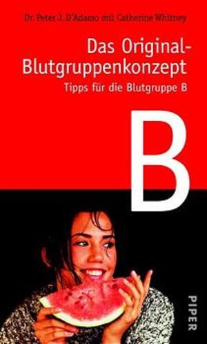 Das Original-Blutgruppenkonzept: Tipps für die Blutgruppe B