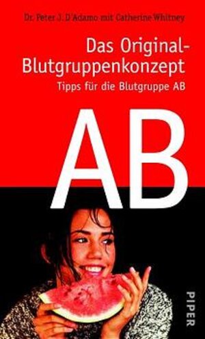 Das Original-Blutgruppenkonzept. Tipps für die Blutgruppe AB