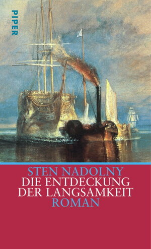 Buchcover Die Entdeckung der Langsamkeit | Sten Nadolny | EAN 9783492045582 | ISBN 3-492-04558-8 | ISBN 978-3-492-04558-2