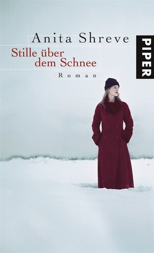 Stille über dem Schnee: Roman