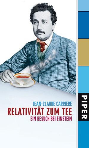 Buchcover Relativität zum Tee | Jean-Claude Carrière | EAN 9783492048538 | ISBN 3-492-04853-6 | ISBN 978-3-492-04853-8