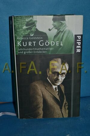 Kurt Gödel: Jahrhundertmathematiker und großer Entdecker