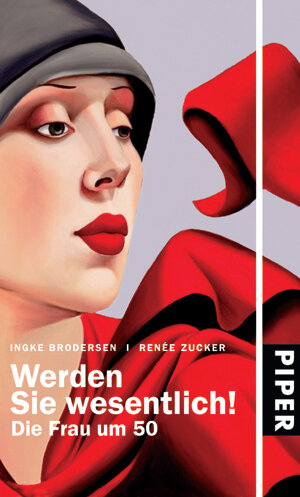 Buchcover Werden Sie wesentlich! | Renée Zucker | EAN 9783492049771 | ISBN 3-492-04977-X | ISBN 978-3-492-04977-1