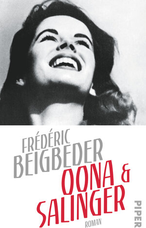 Buchcover Oona und Salinger | Frédéric Beigbeder | EAN 9783492054157 | ISBN 3-492-05415-3 | ISBN 978-3-492-05415-7