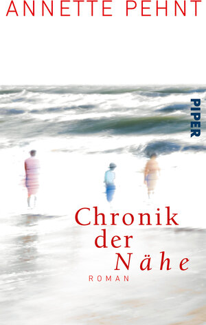 Buchcover Chronik der Nähe | Annette Pehnt | EAN 9783492055062 | ISBN 3-492-05506-0 | ISBN 978-3-492-05506-2