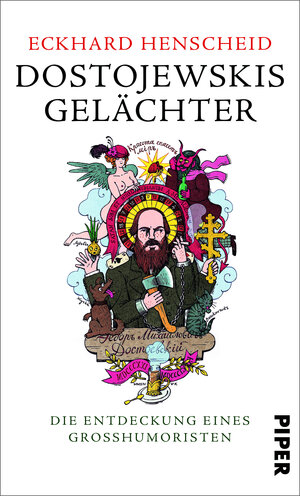 Buchcover Dostojewskis Gelächter | Eckhard Henscheid | EAN 9783492056236 | ISBN 3-492-05623-7 | ISBN 978-3-492-05623-6