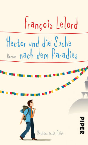 Buchcover Hector und die Suche nach dem Paradies | François Lelord | EAN 9783492056274 | ISBN 3-492-05627-X | ISBN 978-3-492-05627-4