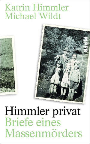 Buchcover Himmler privat | Katrin Himmler | EAN 9783492056328 | ISBN 3-492-05632-6 | ISBN 978-3-492-05632-8