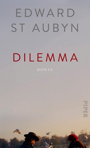 Buchcover Dilemma | Edward St Aubyn | EAN 9783492056786 | ISBN 3-492-05678-4 | ISBN 978-3-492-05678-6