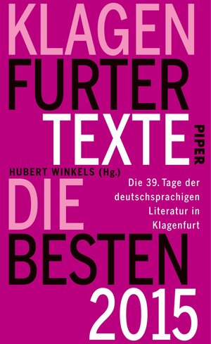 Buchcover Klagenfurter Texte. Die Besten 2015  | EAN 9783492057158 | ISBN 3-492-05715-2 | ISBN 978-3-492-05715-8