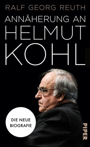 Buchcover Annäherung an Helmut Kohl | Ralf Georg Reuth | EAN 9783492057301 | ISBN 3-492-05730-6 | ISBN 978-3-492-05730-1