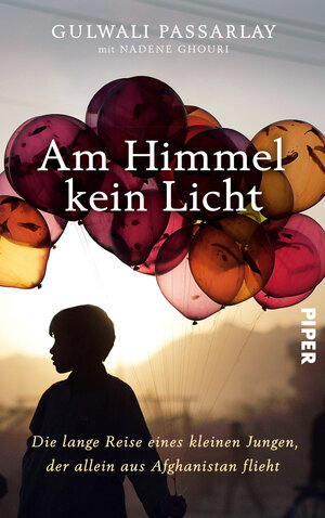 Buchcover Am Himmel kein Licht | Gulwali Passarlay | EAN 9783492057745 | ISBN 3-492-05774-8 | ISBN 978-3-492-05774-5