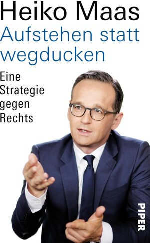 Buchcover Aufstehen statt wegducken | Heiko Maas | EAN 9783492058414 | ISBN 3-492-05841-8 | ISBN 978-3-492-05841-4