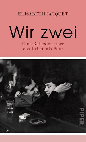 Buchcover Wir zwei | Elisabeth Jacquet | EAN 9783492058926 | ISBN 3-492-05892-2 | ISBN 978-3-492-05892-6