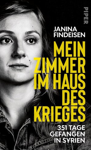 Buchcover Mein Zimmer im Haus des Krieges | Janina Findeisen | EAN 9783492059404 | ISBN 3-492-05940-6 | ISBN 978-3-492-05940-4