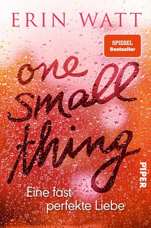 Buchcover One Small Thing – Eine fast perfekte Liebe | Erin Watt | EAN 9783492061292 | ISBN 3-492-06129-X | ISBN 978-3-492-06129-2