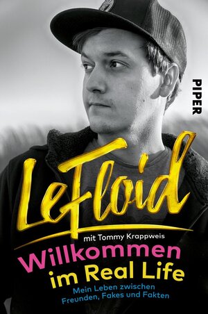 Buchcover Willkommen im Real Life | Le Floid | EAN 9783492061346 | ISBN 3-492-06134-6 | ISBN 978-3-492-06134-6