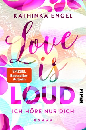Buchcover Love is Loud – Ich höre nur dich | Kathinka Engel | EAN 9783492062244 | ISBN 3-492-06224-5 | ISBN 978-3-492-06224-4